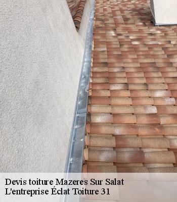 Devis toiture  mazeres-sur-salat-31260 L'entreprise Éclat Toiture 31