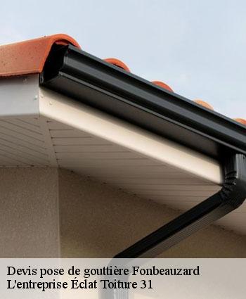 Devis pose de gouttière  fonbeauzard-31140 L'entreprise Éclat Toiture 31