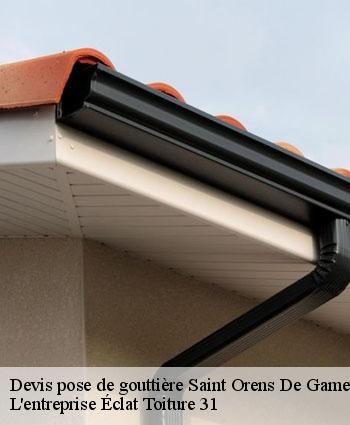 Devis pose de gouttière  saint-orens-de-gameville-31650 L'entreprise Éclat Toiture 31
